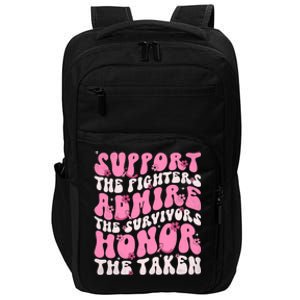 Support The Fighters Admire The Survivors Honor The Taken Impact Tech Backpack