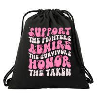 Support The Fighters Admire The Survivors Honor The Taken Drawstring Bag