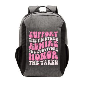 Support The Fighters Admire The Survivors Honor The Taken Vector Backpack