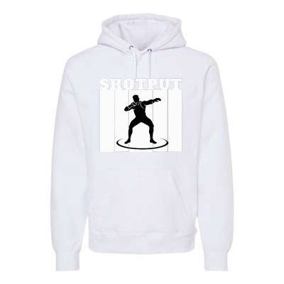 Shotput Thrower - For Track and Field Throwers  Premium Hoodie