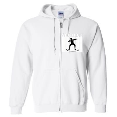 Shotput Thrower - For Track and Field Throwers  Full Zip Hoodie