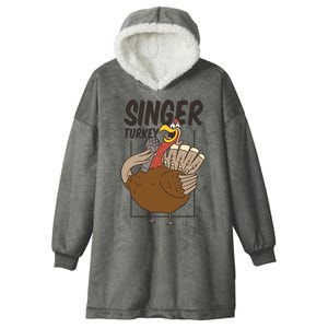 Singer Turkey Funny Thanksgiving Hooded Wearable Blanket