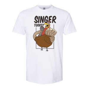 Singer Turkey Funny Thanksgiving Softstyle CVC T-Shirt