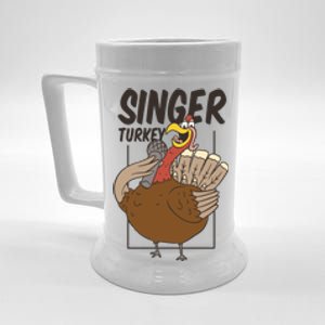 Singer Turkey Funny Thanksgiving Beer Stein