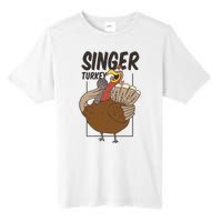 Singer Turkey Funny Thanksgiving Tall Fusion ChromaSoft Performance T-Shirt