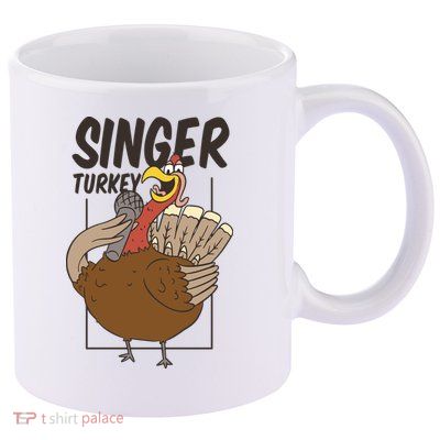 Singer Turkey Funny Thanksgiving 11oz C Handle Ceramic Mug