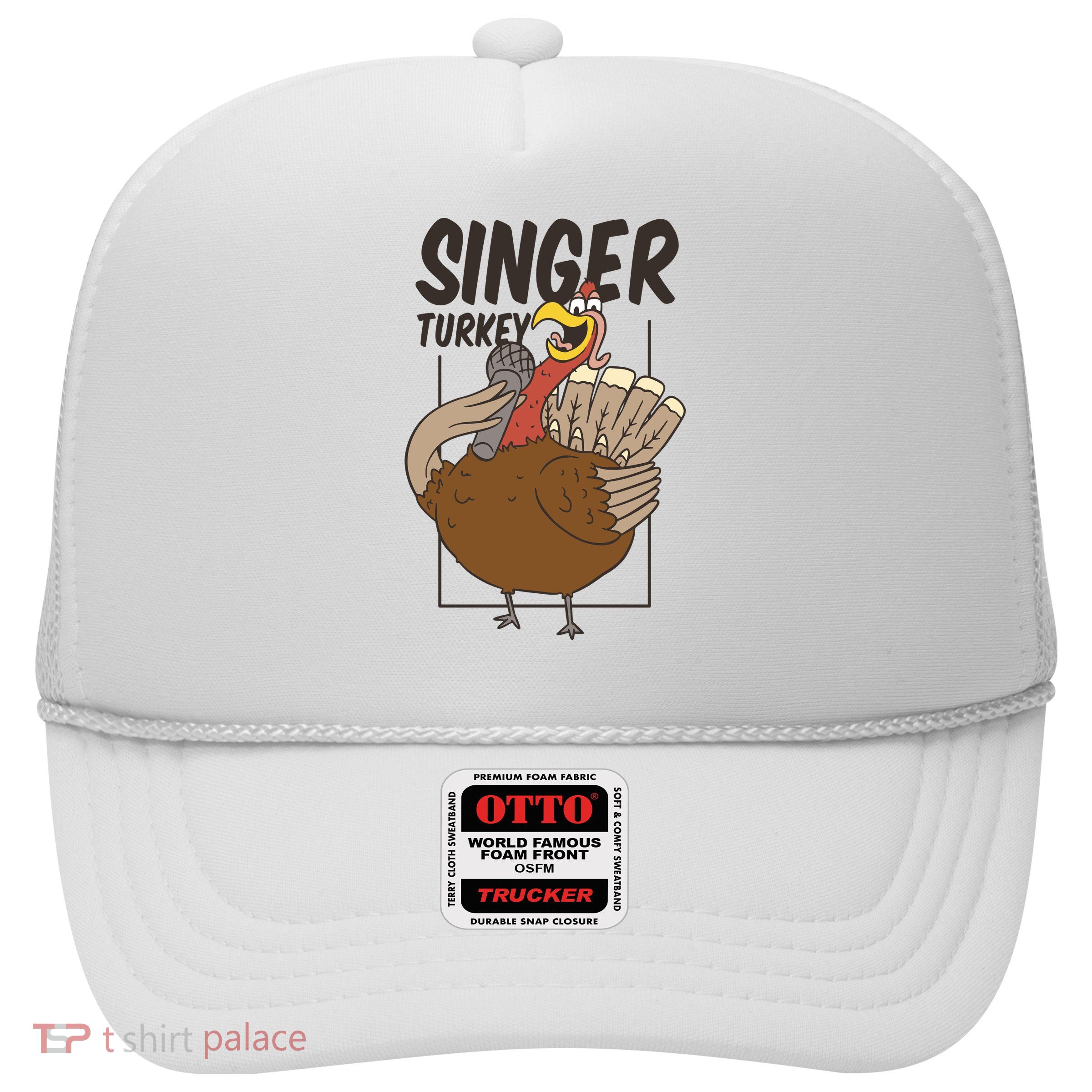 Singer Turkey Funny Thanksgiving Trucker Hat