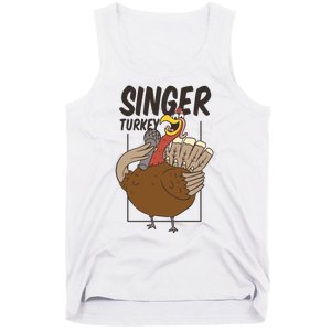 Singer Turkey Funny Thanksgiving Tank Top