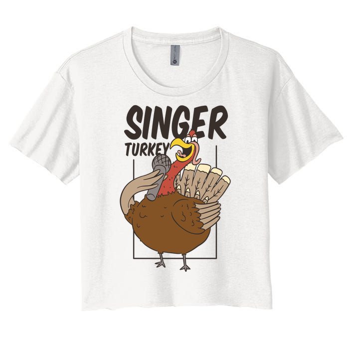 Singer Turkey Funny Thanksgiving Women's Crop Top Tee