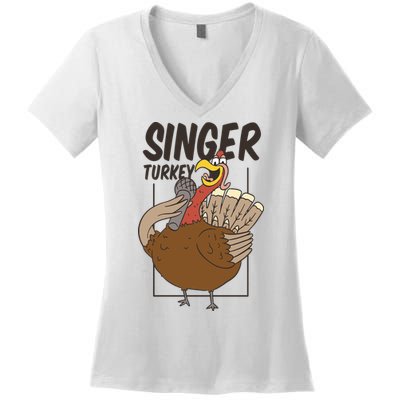 Singer Turkey Funny Thanksgiving Women's V-Neck T-Shirt