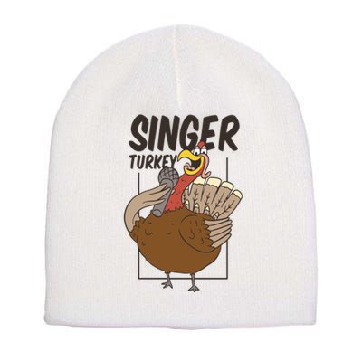 Singer Turkey Funny Thanksgiving Short Acrylic Beanie