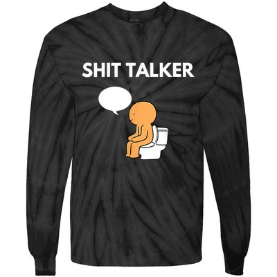 Shit Talker Funny Tie-Dye Long Sleeve Shirt