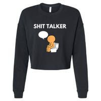 Shit Talker Funny Cropped Pullover Crew