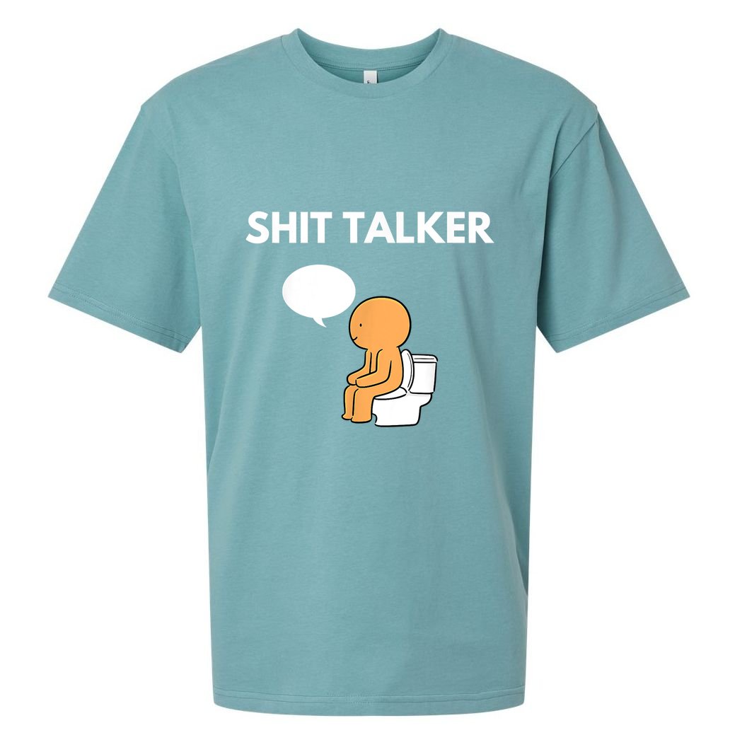 Shit Talker Funny Sueded Cloud Jersey T-Shirt