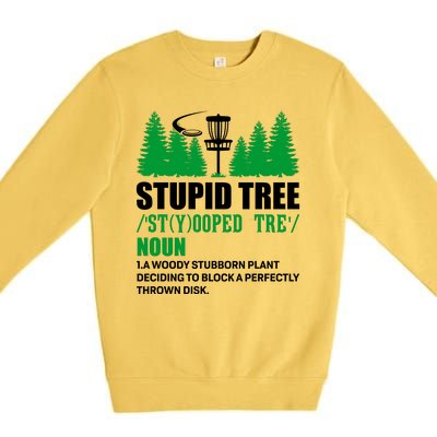 Stupid Tree Funny Disk Golf Definition Golfing Premium Crewneck Sweatshirt