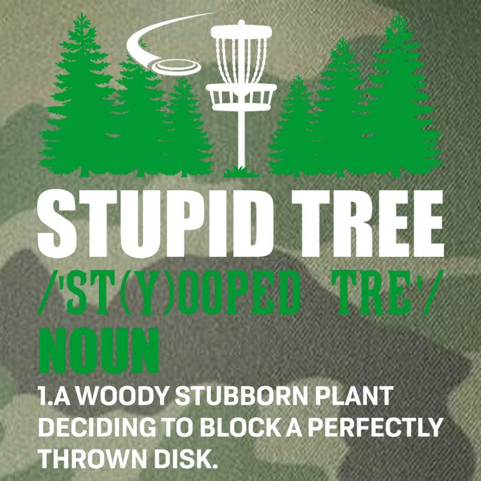 Stupid Tree Funny Disk Golf Definition Golfing Legacy Tie Dye Trucker Hat