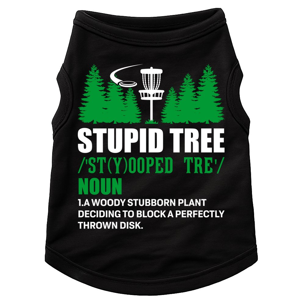 Stupid Tree Funny Disk Golf Definition Golfing Doggie Tank