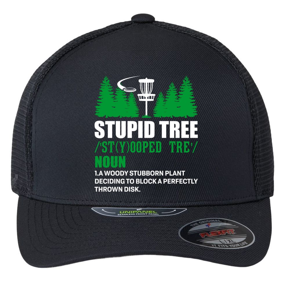 Stupid Tree Funny Disk Golf Definition Golfing Flexfit Unipanel Trucker Cap