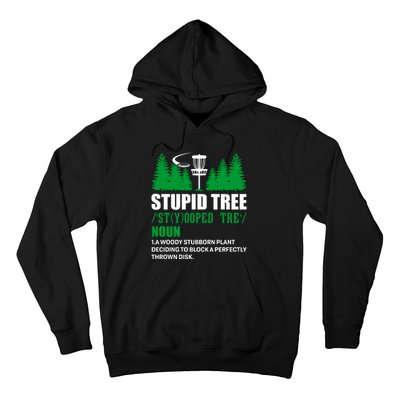 Stupid Tree Funny Disk Golf Definition Golfing Hoodie