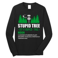 Stupid Tree Funny Disk Golf Definition Golfing Long Sleeve Shirt