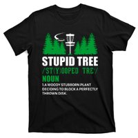 Stupid Tree Funny Disk Golf Definition Golfing T-Shirt