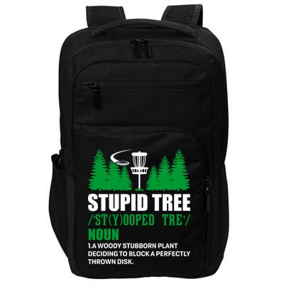 Stupid Tree Funny Disk Golf Definition Golfing Impact Tech Backpack