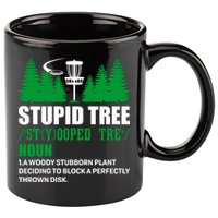 Stupid Tree Funny Disk Golf Definition Golfing 11oz C Handle Ceramic Mug