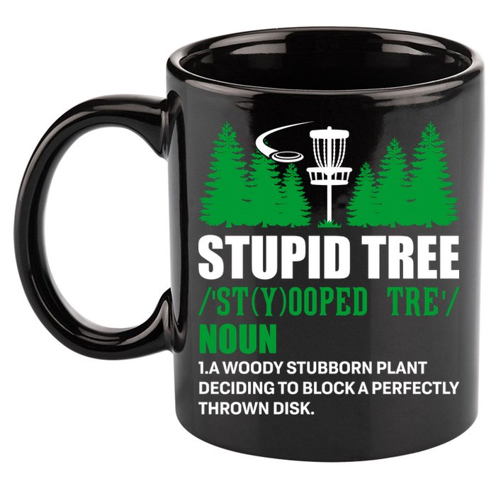 Stupid Tree Funny Disk Golf Definition Golfing 11oz C Handle Ceramic Mug