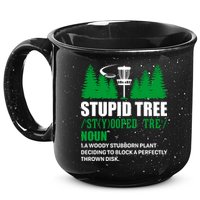 Stupid Tree Funny Disk Golf Definition Golfing 15oz Campfire Ceramic Mug