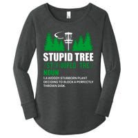 Stupid Tree Funny Disk Golf Definition Golfing Women's Perfect Tri Tunic Long Sleeve Shirt