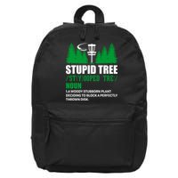 Stupid Tree Funny Disk Golf Definition Golfing 16 in Basic Backpack