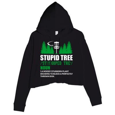 Stupid Tree Funny Disk Golf Definition Golfing Crop Fleece Hoodie