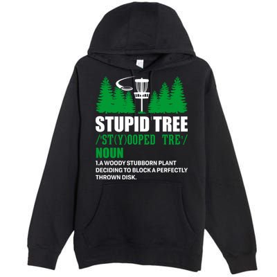 Stupid Tree Funny Disk Golf Definition Golfing Premium Pullover Hoodie