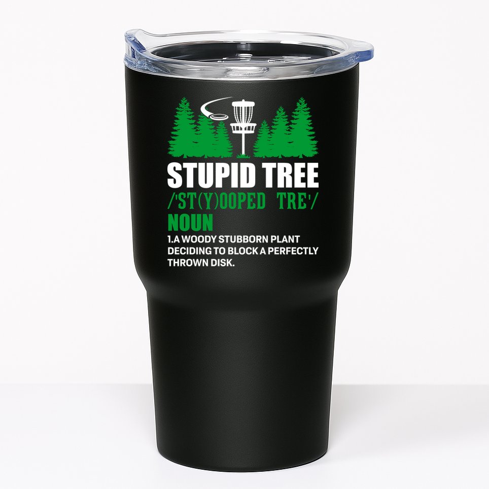 Stupid Tree Funny Disk Golf Definition Golfing Tumbler