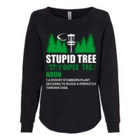 Stupid Tree Funny Disk Golf Definition Golfing Womens California Wash Sweatshirt