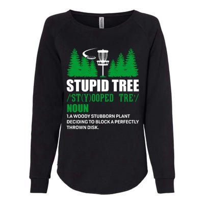 Stupid Tree Funny Disk Golf Definition Golfing Womens California Wash Sweatshirt