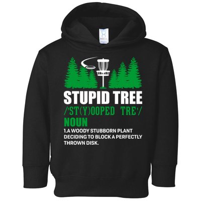 Stupid Tree Funny Disk Golf Definition Golfing Toddler Hoodie