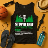 Stupid Tree Funny Disk Golf Definition Golfing Tank Top