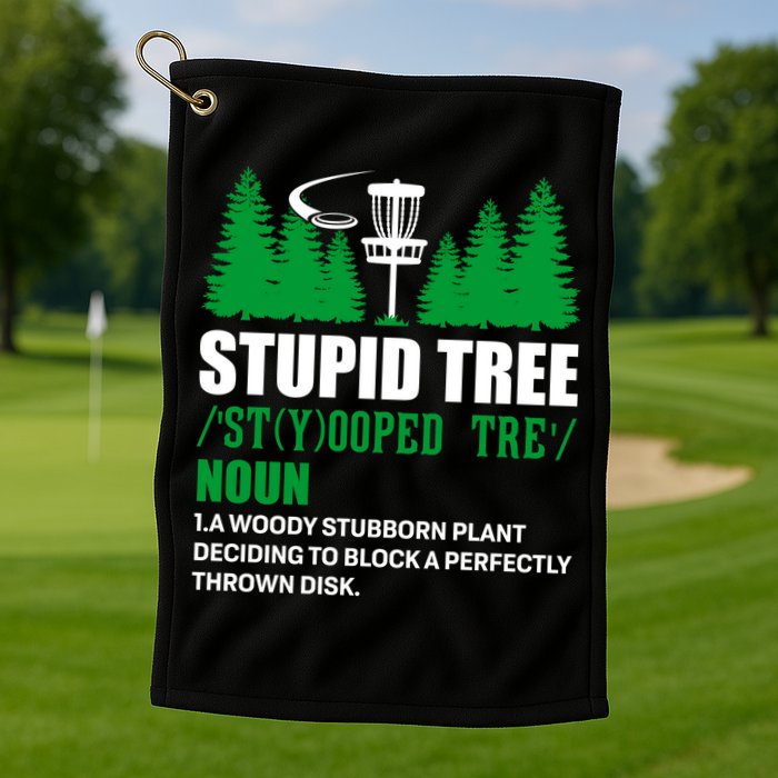 Stupid Tree Funny Disk Golf Definition Golfing Golf Towel