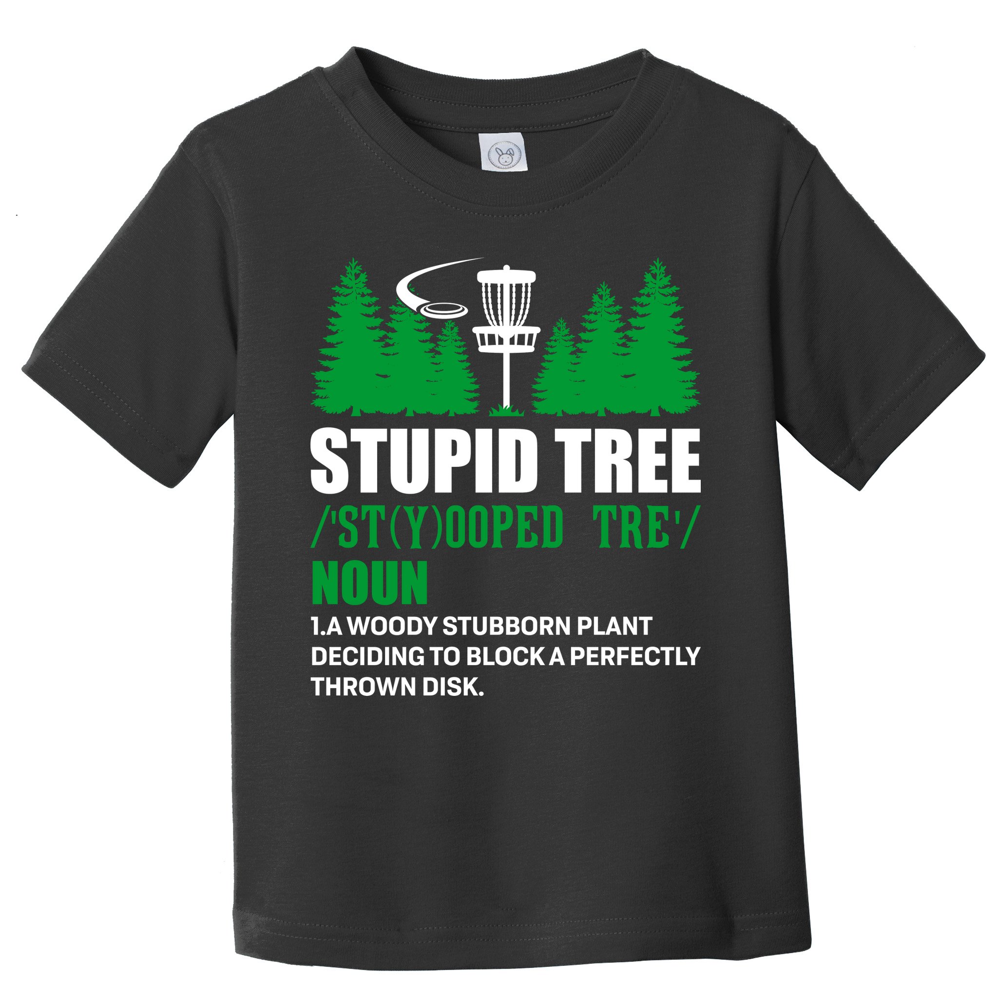 Stupid Tree Funny Disk Golf Definition Golfing Toddler T-Shirt
