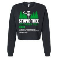 Stupid Tree Funny Disk Golf Definition Golfing Cropped Pullover Crew
