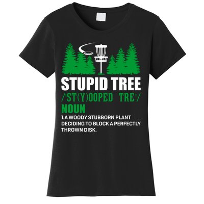 Stupid Tree Funny Disk Golf Definition Golfing Women's T-Shirt