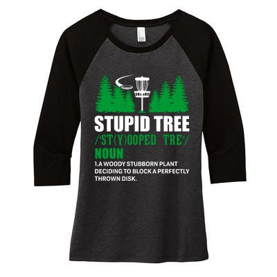 Stupid Tree Funny Disk Golf Definition Golfing Women's Tri-Blend 3/4-Sleeve Raglan Shirt