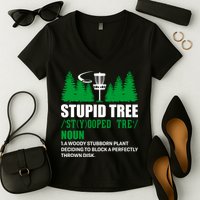 Stupid Tree Funny Disk Golf Definition Golfing Women's V-Neck T-Shirt