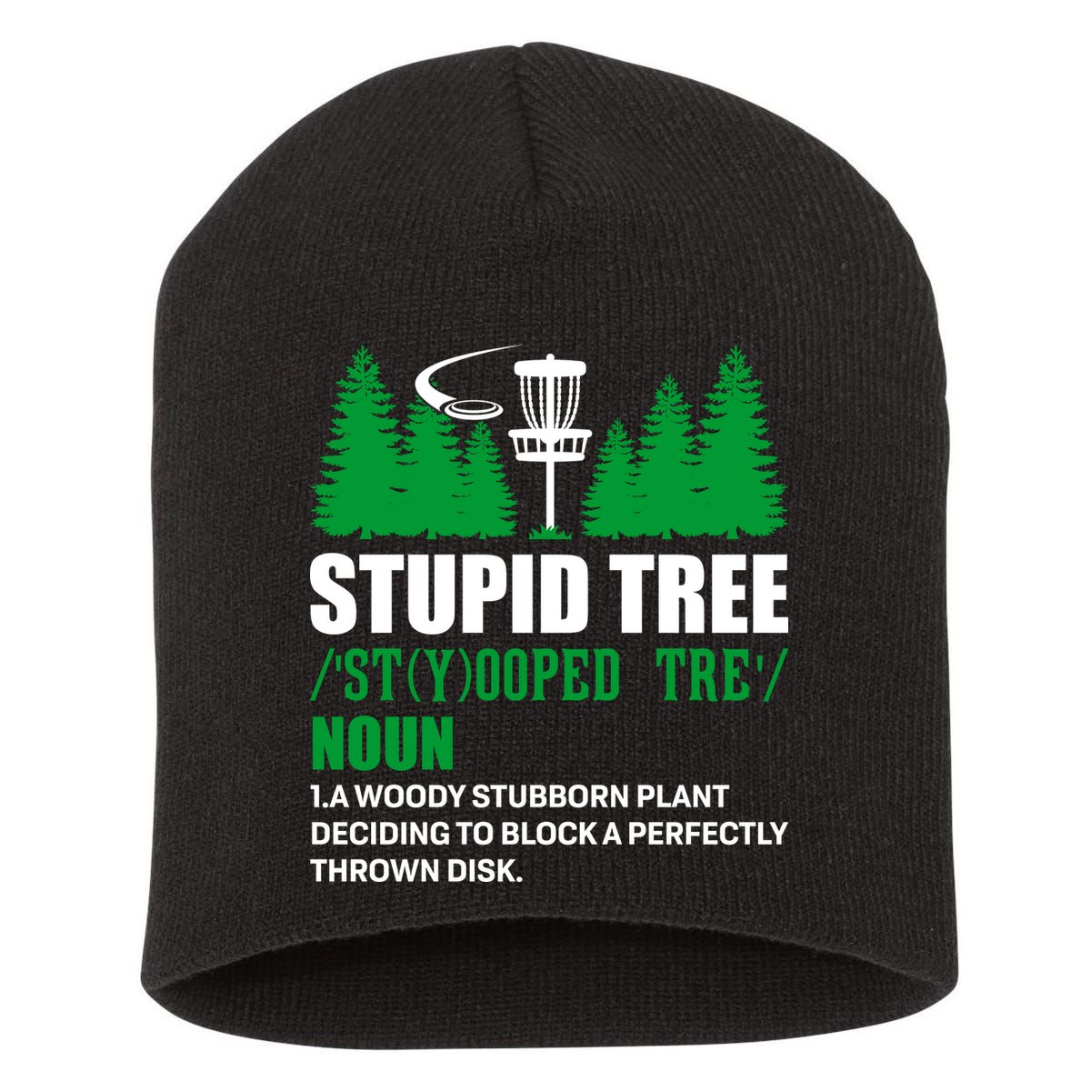 Stupid Tree Funny Disk Golf Definition Golfing Short Acrylic Beanie