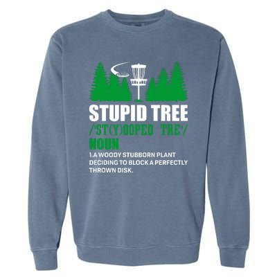 Stupid Tree Funny Disk Golf Definition Golfing Garment-Dyed Sweatshirt