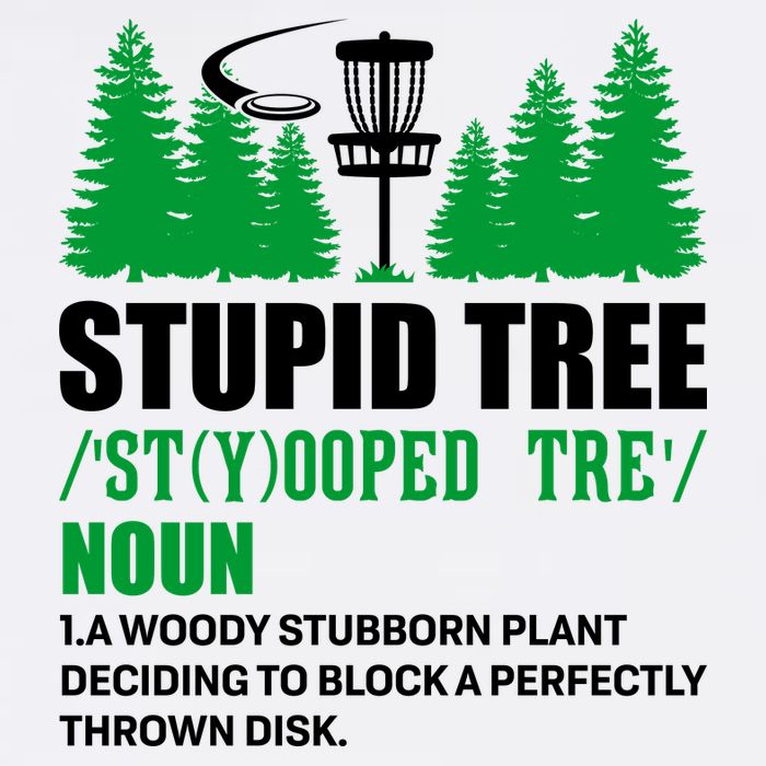 Stupid Tree Funny Disk Golf Definition Golfing Garment-Dyed Sweatshirt