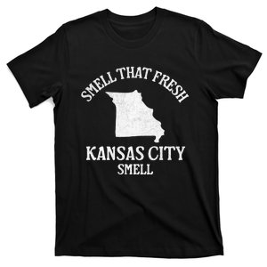 Smell That Fresh Kansas City Smell Funny Missouri Quote T-Shirt