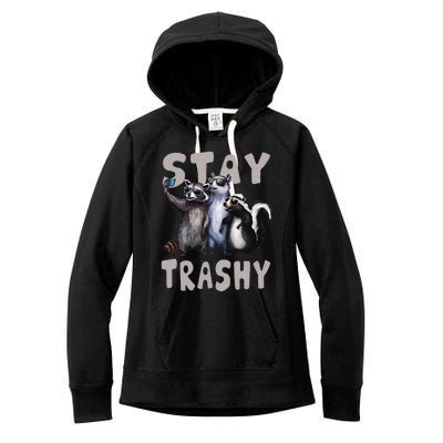 Stay Trashy Funny Raccoon Opossum Skunk Women's Fleece Hoodie