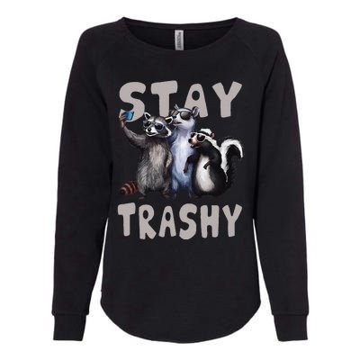 Stay Trashy Funny Raccoon Opossum Skunk Womens California Wash Sweatshirt